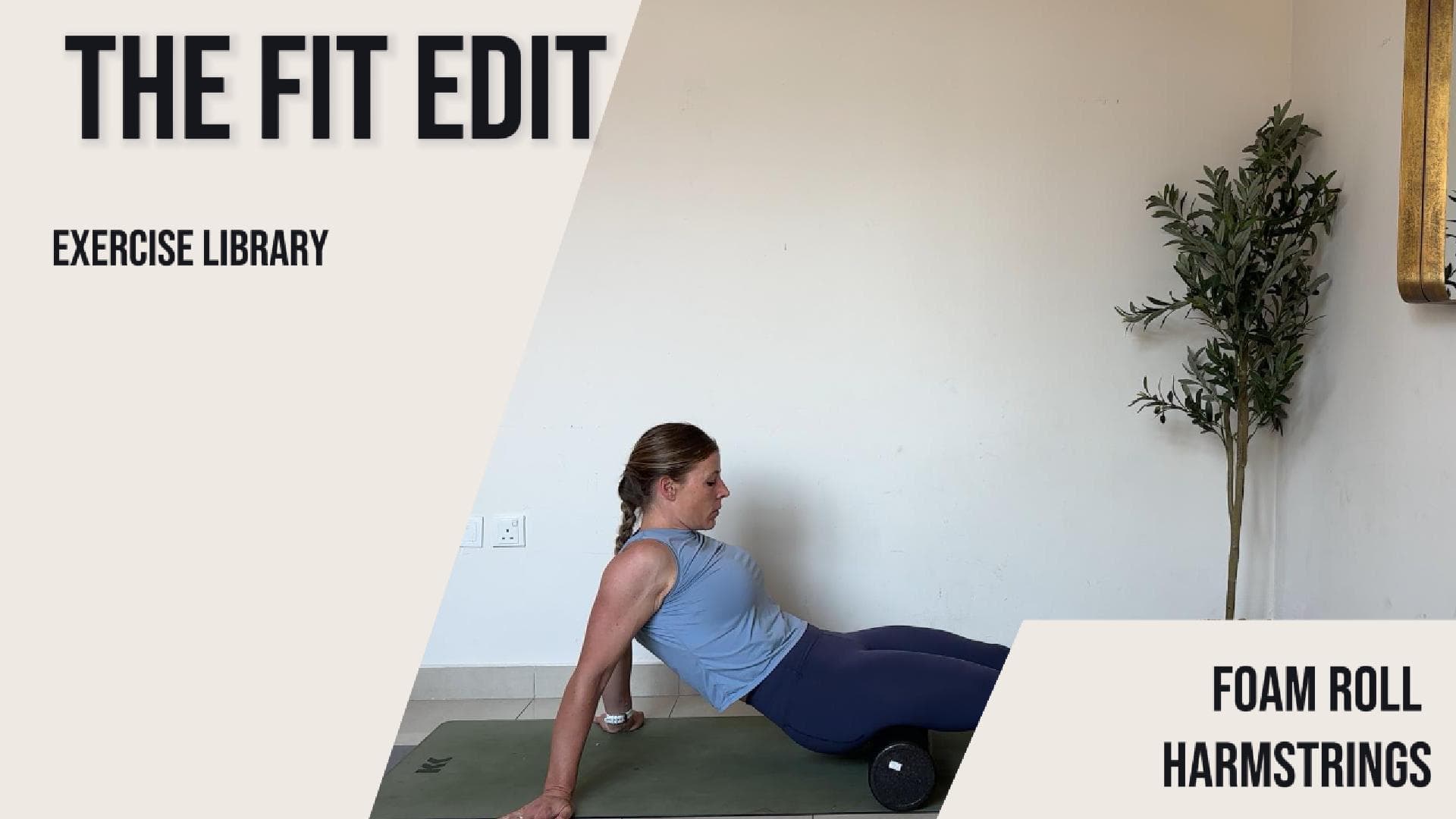 Foam Roll Hamstrings