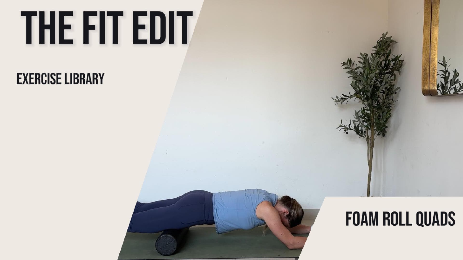 Foam Roll Quads