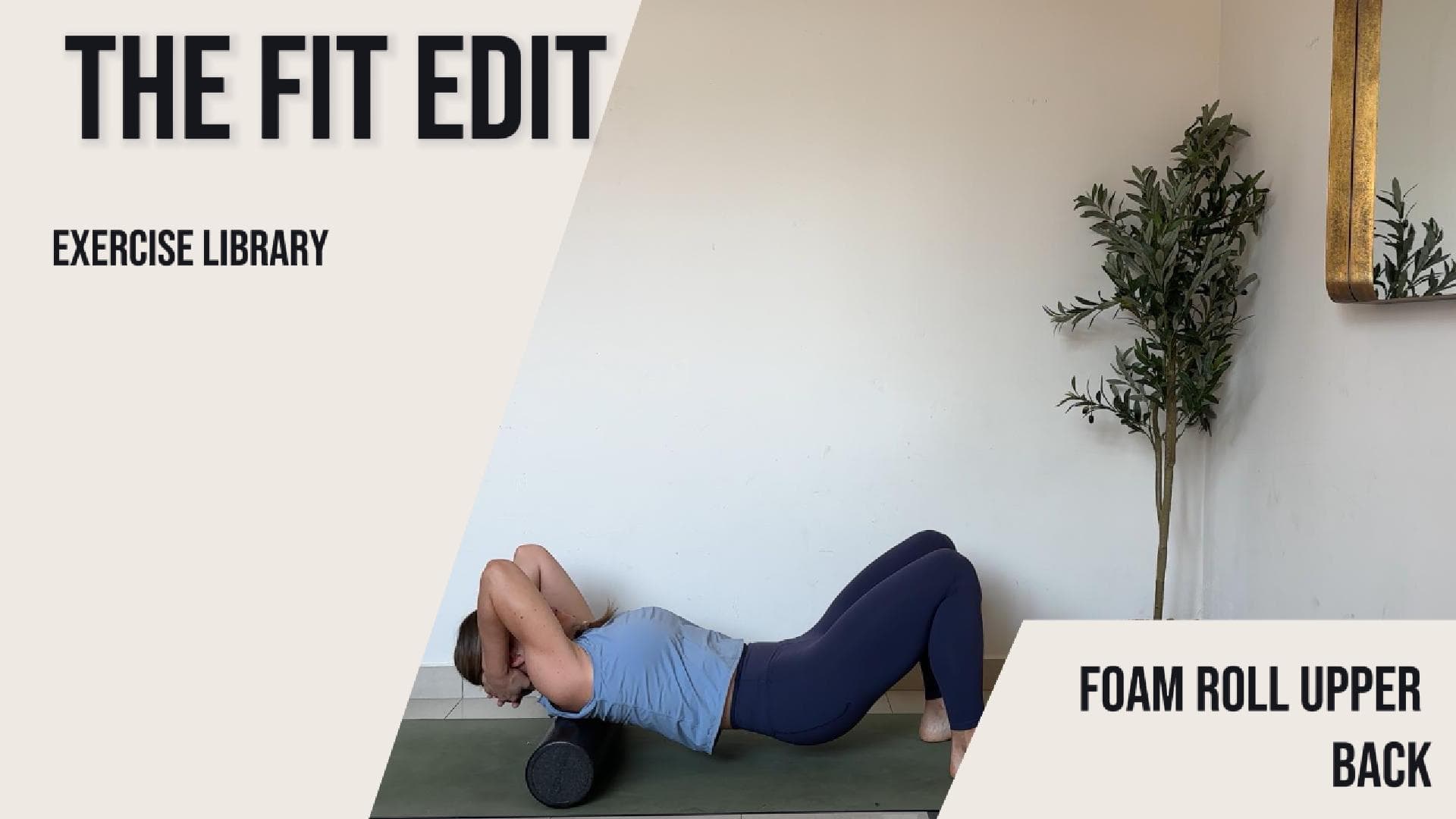 Foam Roll Upper Back